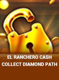 Panduan El Ranchero Cash Collect Diamond Path Terlengkap untuk Pemain Baru